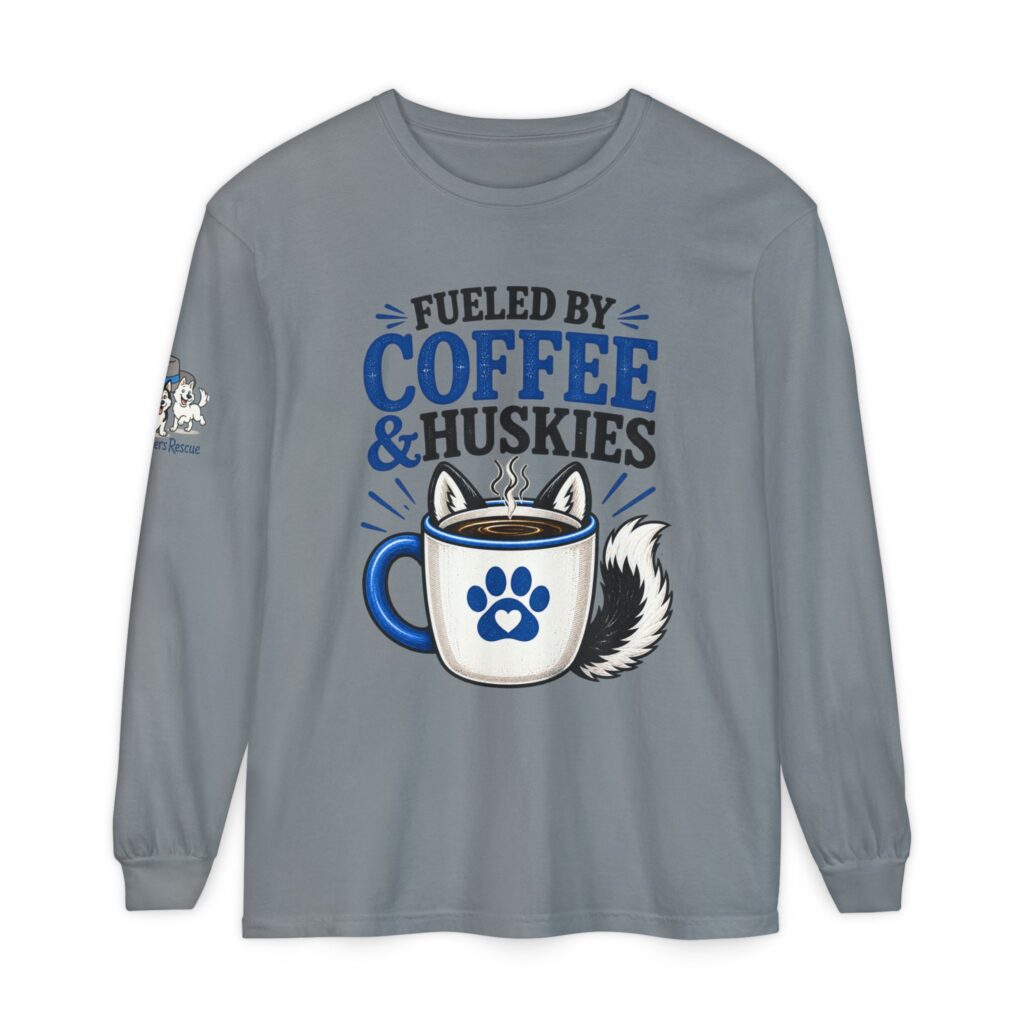 Fueled By Coffee & Huskies Long Sleeve T-Shirt